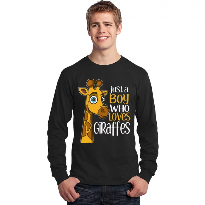 Just A Boy Who Loves Giraffes Funny Giraffe Tall Long Sleeve T-Shirt