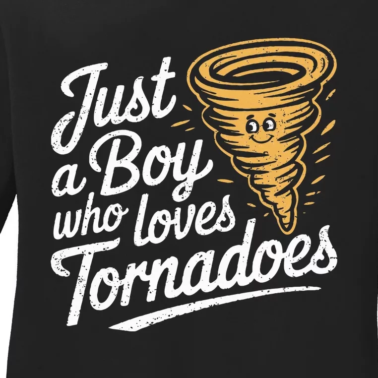 Just A Boy Who Loves Tornadoes Hurricane Weather Chaser Ladies Long Sleeve Shirt