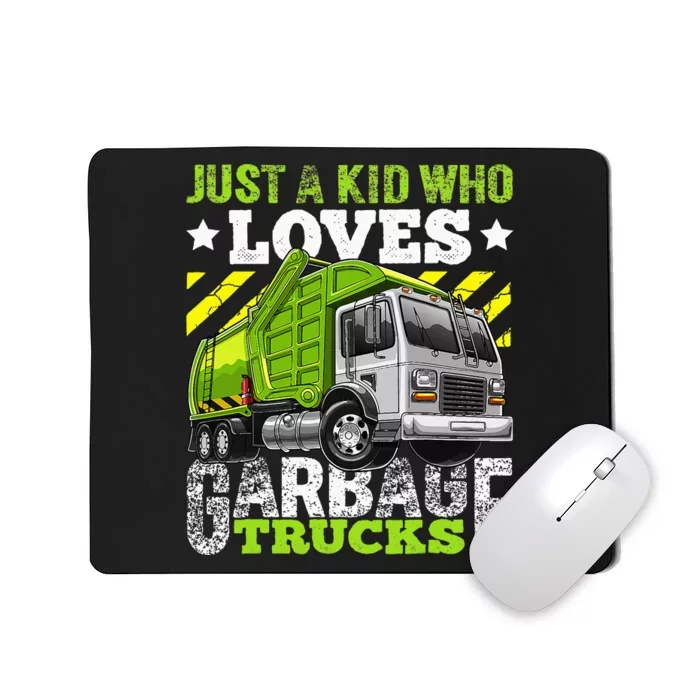 Just A Boy Who Loves Garbage Trucks Mousepad