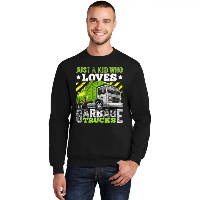 Just A Boy Who Loves Garbage Trucks Tall Sweatshirt