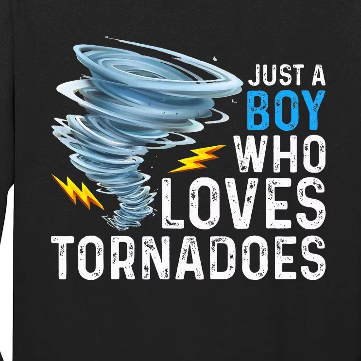 Just A Boy Who Loves Tornadoes Storm Weather Chaser Long Sleeve Shirt