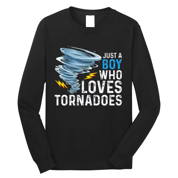 Just A Boy Who Loves Tornadoes Storm Weather Chaser Long Sleeve Shirt