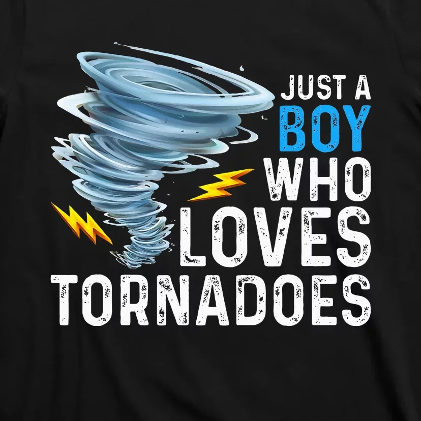 Just A Boy Who Loves Tornadoes Storm Weather Chaser T-Shirt