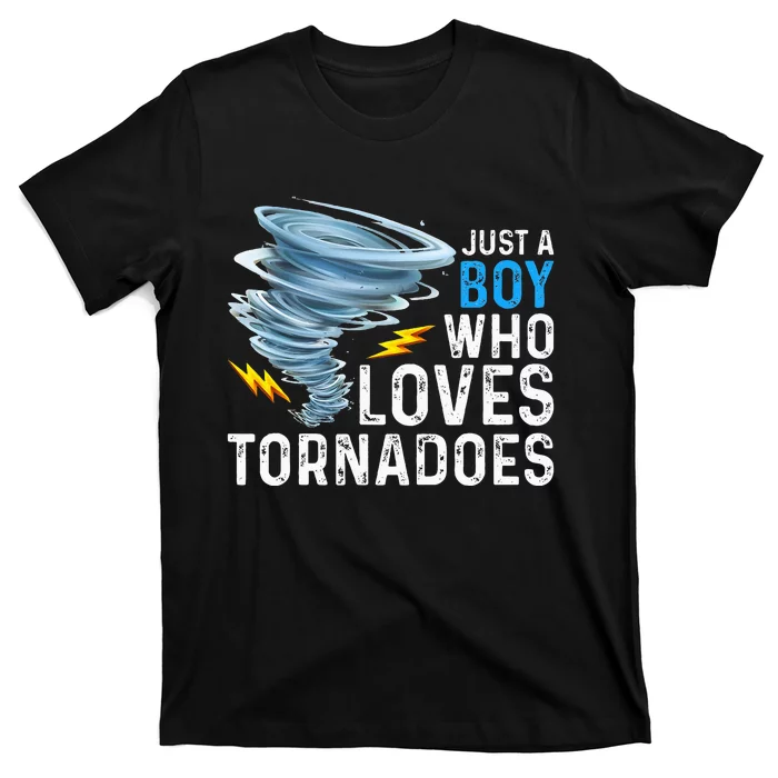 Just A Boy Who Loves Tornadoes Storm Weather Chaser T-Shirt