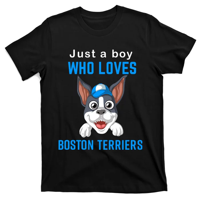 Just A Boy Who Loves Boston Terriers T-Shirt