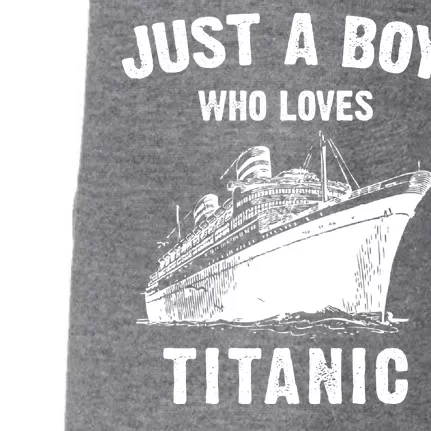 Just A Boy Who Loves Titanic Doggie 3-End Fleece Hoodie