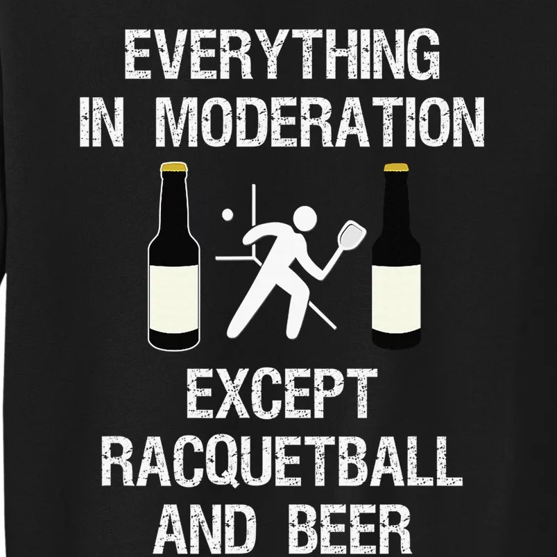 Just another beer drinker with a racquetball problem funny Tall Sweatshirt