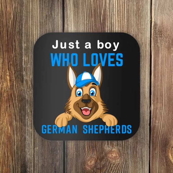 Just A Boy Who Loves German Shepherds Coaster