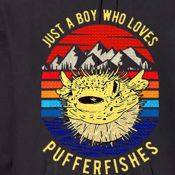 Just A Boy Who Loves Pufferfishes Puffer Fish Premium Hoodie