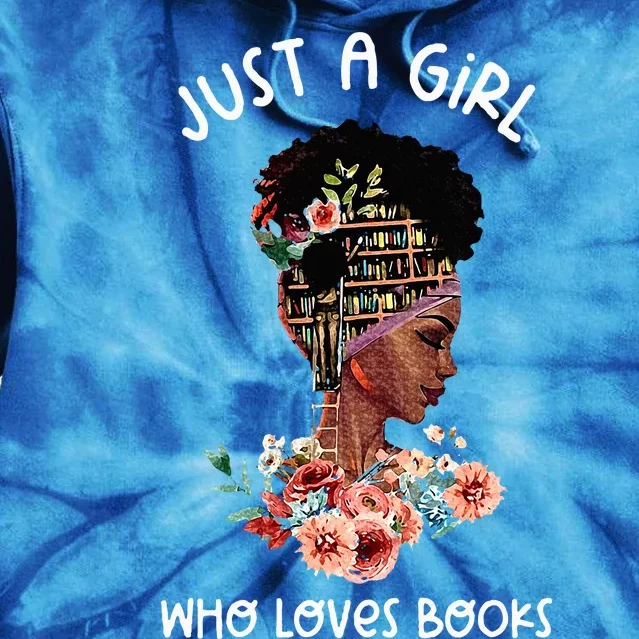 Just Afro Black Girl Who Loves Reading Books Bookish Reader Tie Dye Hoodie