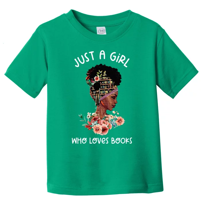 Just Afro Black Girl Who Loves Reading Books Bookish Reader Toddler T-Shirt