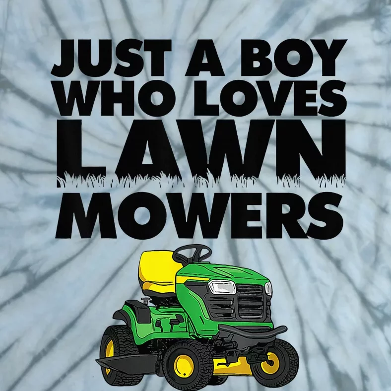 Just A Boy Who Loves Lawn Mowers Tie-Dye T-Shirt