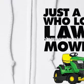 Just A Boy Who Loves Lawn Mowers Full Zip Hoodie