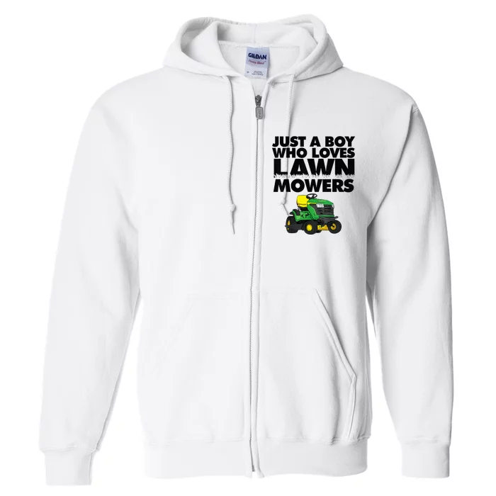 Just A Boy Who Loves Lawn Mowers Full Zip Hoodie