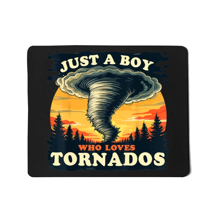 Just A Boy Who Loves Tornados Meteorology Storm Chaser Mousepad