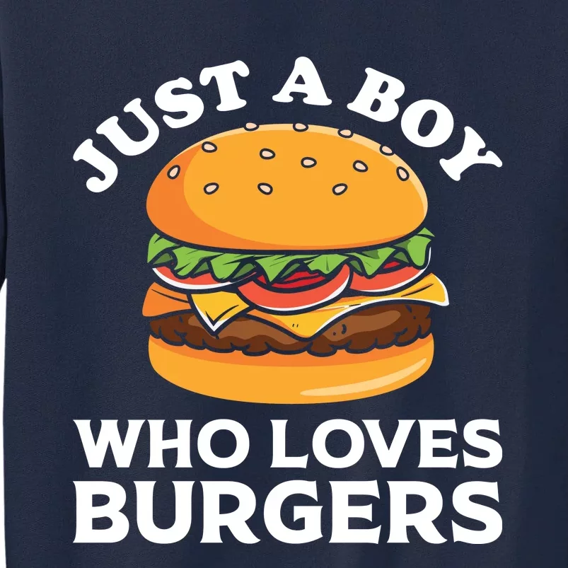 Just A Boy Who Loves Burger Cool Burger Gift Burger Boy Graphic Plus Size Shirt Tall Sweatshirt