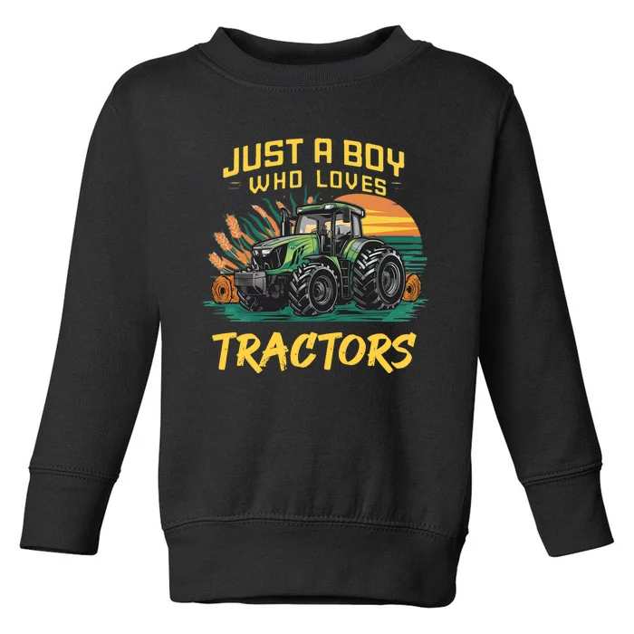 Just A Boy Who Loves Tractors Toddler Sweatshirt