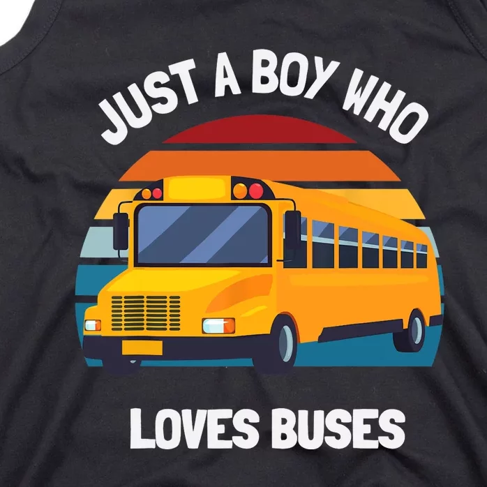 Just A Boy Who Loves Buses School Bus Tank Top