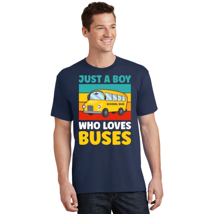 Just a Boy who loves Buses School Bus T-Shirt