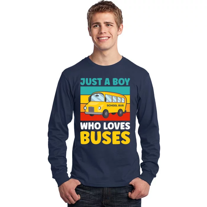 Just a Boy who loves Buses School Bus Tall Long Sleeve T-Shirt