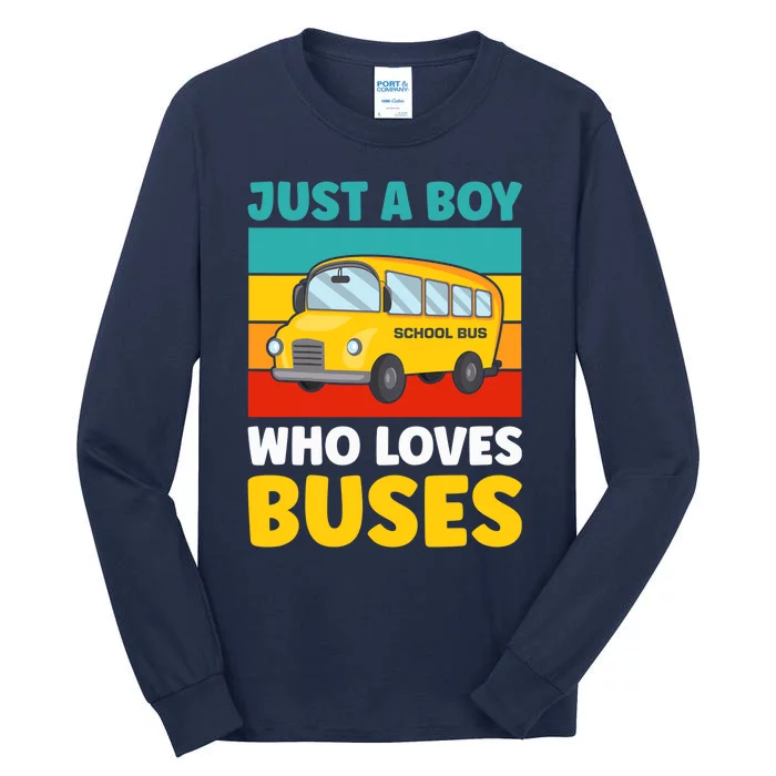 Just a Boy who loves Buses School Bus Tall Long Sleeve T-Shirt