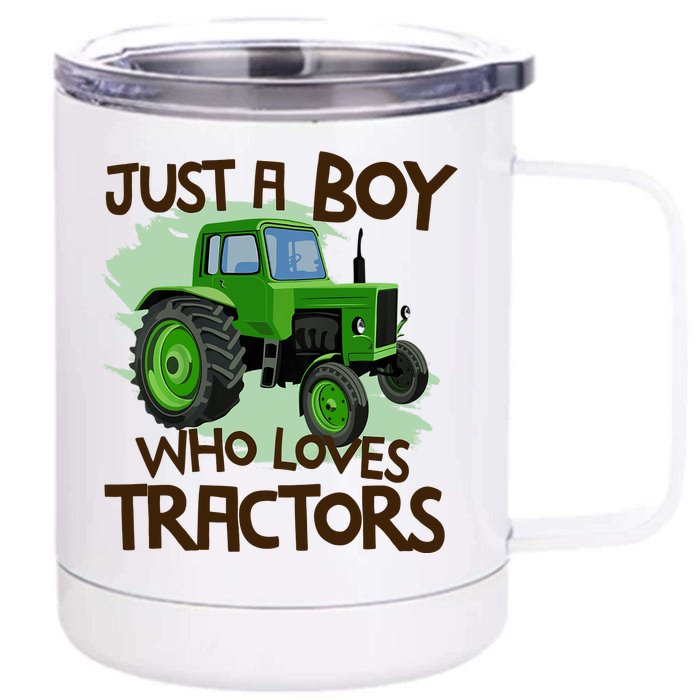 Just A Boy Who Loves Tractors T Farm Birthday Gift Front & Back 12oz Stainless Steel Tumbler Cup