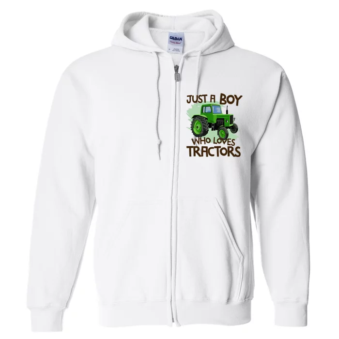 Just A Boy Who Loves Tractors T Farm Birthday Gift Full Zip Hoodie