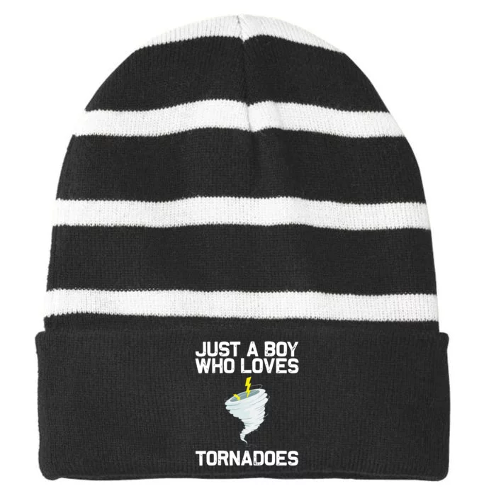 Just A Boy Who Loves Tornadoes Tornado Meteorologist Striped Beanie with Solid Band