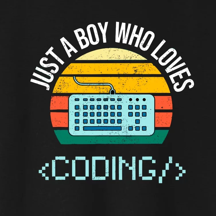 Just A Boy Who Loves Coding Computer Funny Women's Crop Top Tee