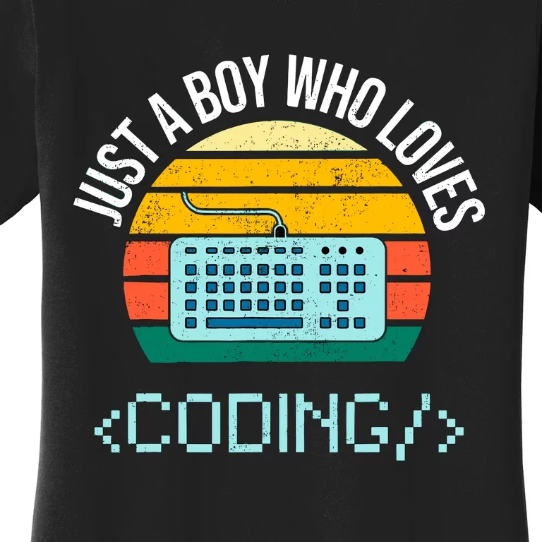 Just A Boy Who Loves Coding Computer Funny Women's T-Shirt