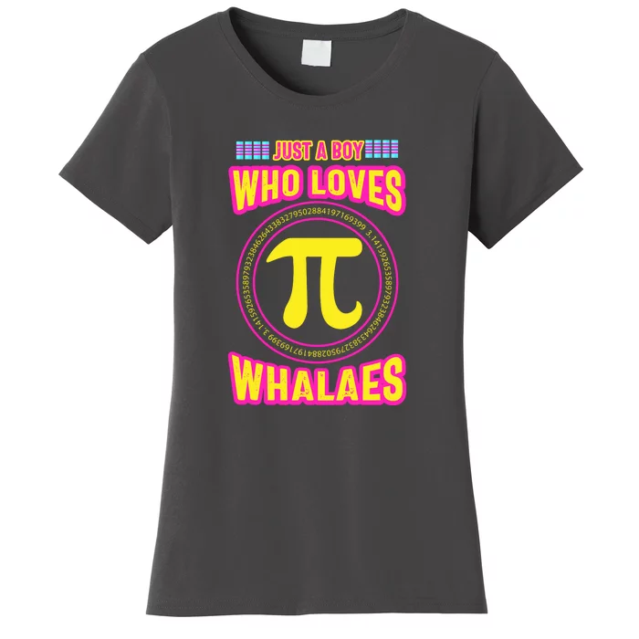 Just A Boy Who Loves Pi Whales Pi Day Women's T-Shirt