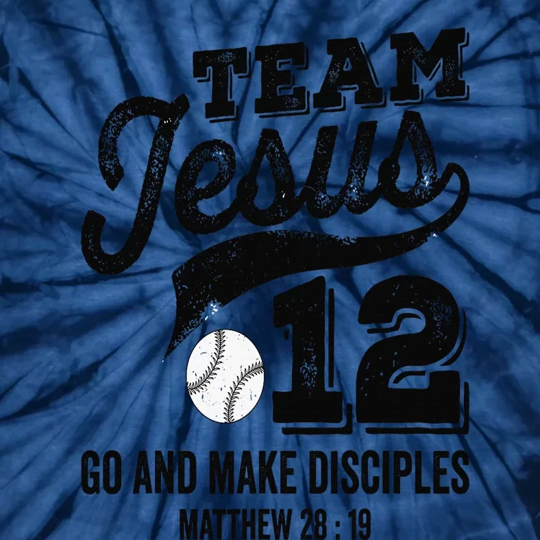 Jesus and Baseball Team Jesus Christian Matthew 2819 Love Tie-Dye T-Shirt