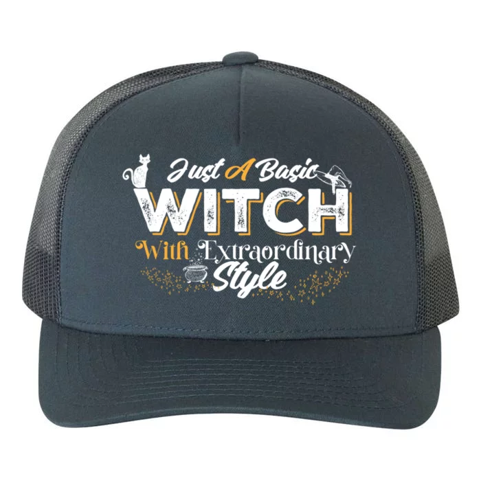 Just A Basic Witch With Extraordinary Style Funny Halloween Gift Yupoong Adult 5-Panel Trucker Hat