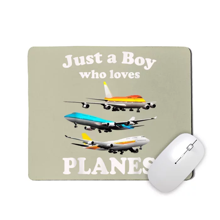 Just A Boy Who Loves Planes &Amp; Toddler Airplane Lover Mousepad