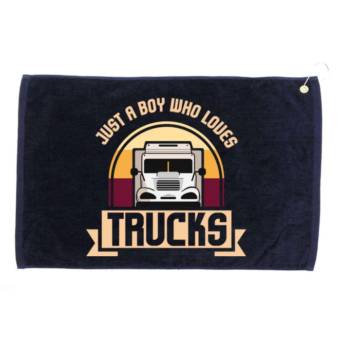 Just A Boy Who Loves Trucks I Boys Men Truck Lover Gift Grommeted Golf Towel