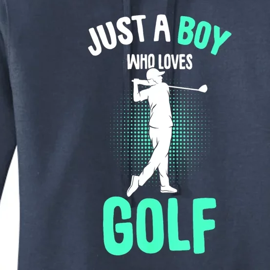 Just A Boy Who Loves Golf Club Golfer Golfing Gift Women's Pullover Hoodie