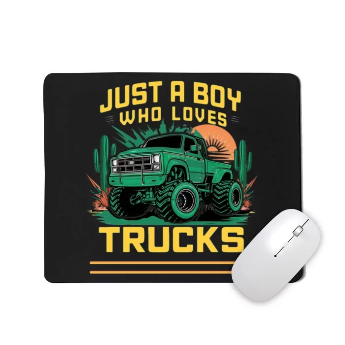 Just A Boy Who Loves Trucks Mousepad