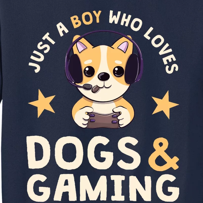 Just A Boy Who Loves Dogs And Gaming Cute Gamer Dog Tall Sweatshirt