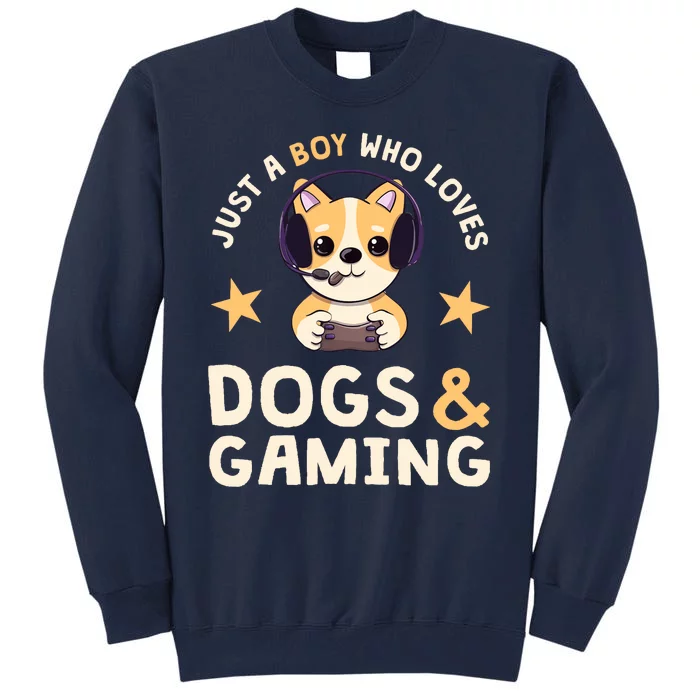 Just A Boy Who Loves Dogs And Gaming Cute Gamer Dog Tall Sweatshirt