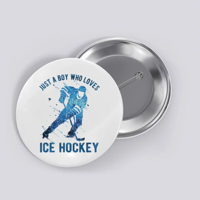 Just A_Boy Who Loves Ice Hockey Button