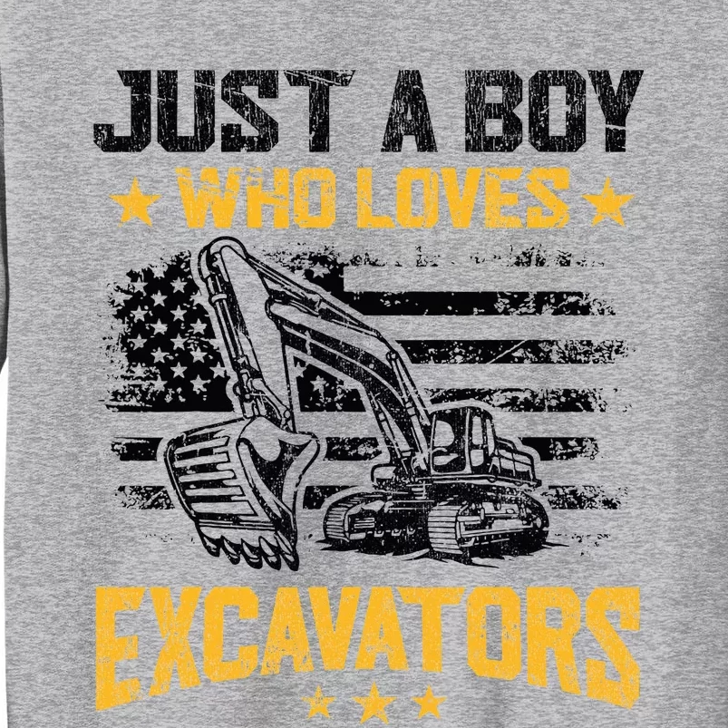 Just A Boy Who Loves Excavators Boy Construction Vehicle Tall Sweatshirt