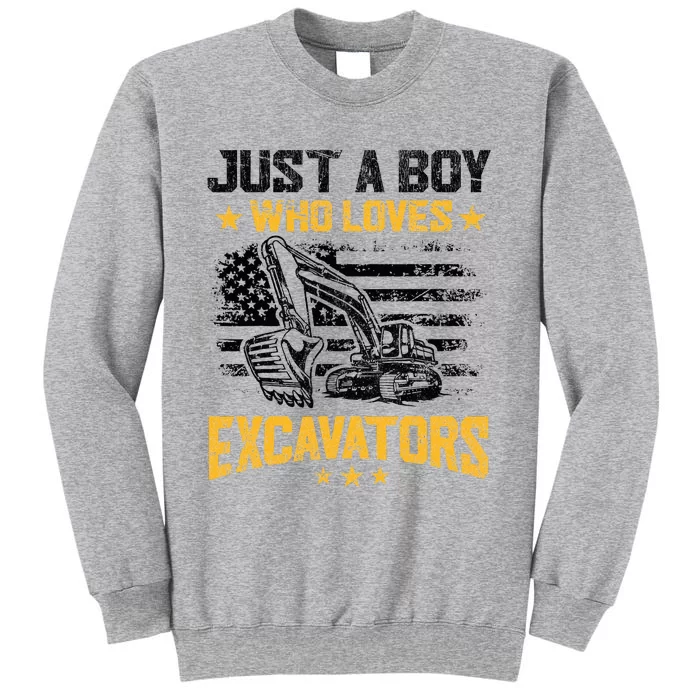 Just A Boy Who Loves Excavators Boy Construction Vehicle Tall Sweatshirt