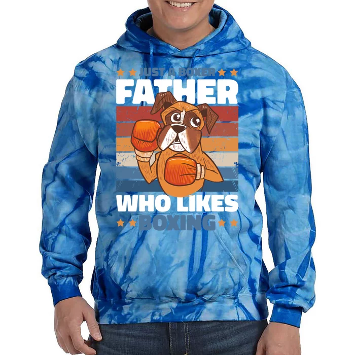 Just A Boxer Father Who Love Boxing For Fathersday Gift Tie Dye Hoodie