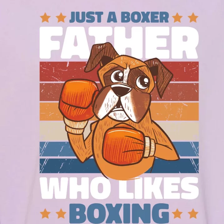 Just A Boxer Father Who Love Boxing For Fathersday Gift Garment-Dyed Sweatshirt