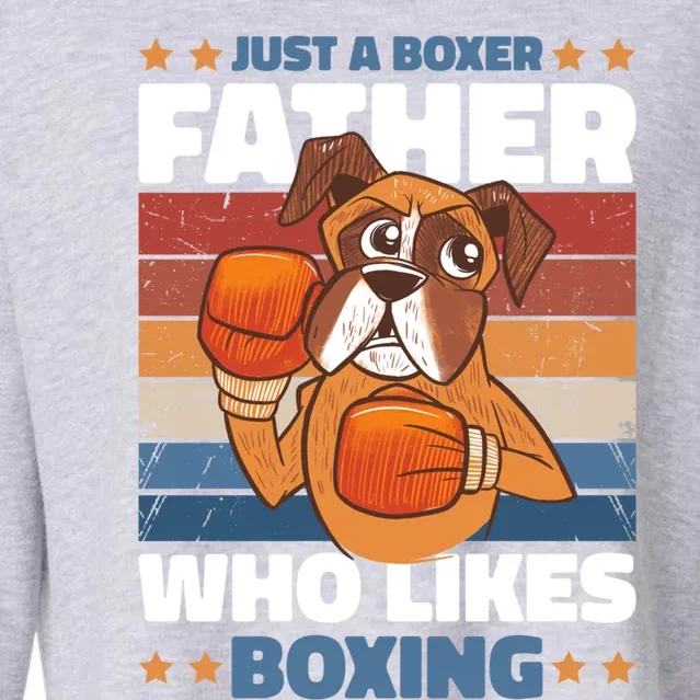 Just A Boxer Father Who Love Boxing For Fathersday Gift Cropped Pullover Crew