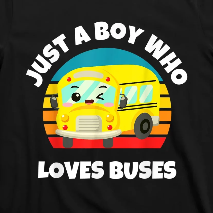 Just A Boy Who Loves Buses Birthday Yellow School Bus Lover T-Shirt