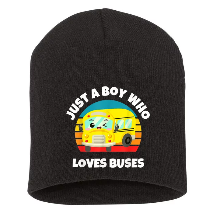 Just A Boy Who Loves Buses Birthday Yellow School Bus Lover Short Acrylic Beanie