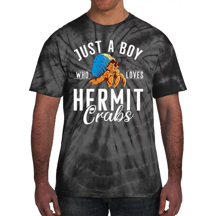 Just A Boy Who Loves Hermit Crabs Tie-Dye T-Shirt