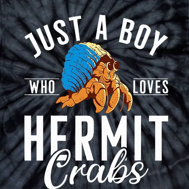 Just A Boy Who Loves Hermit Crabs Tie-Dye T-Shirt