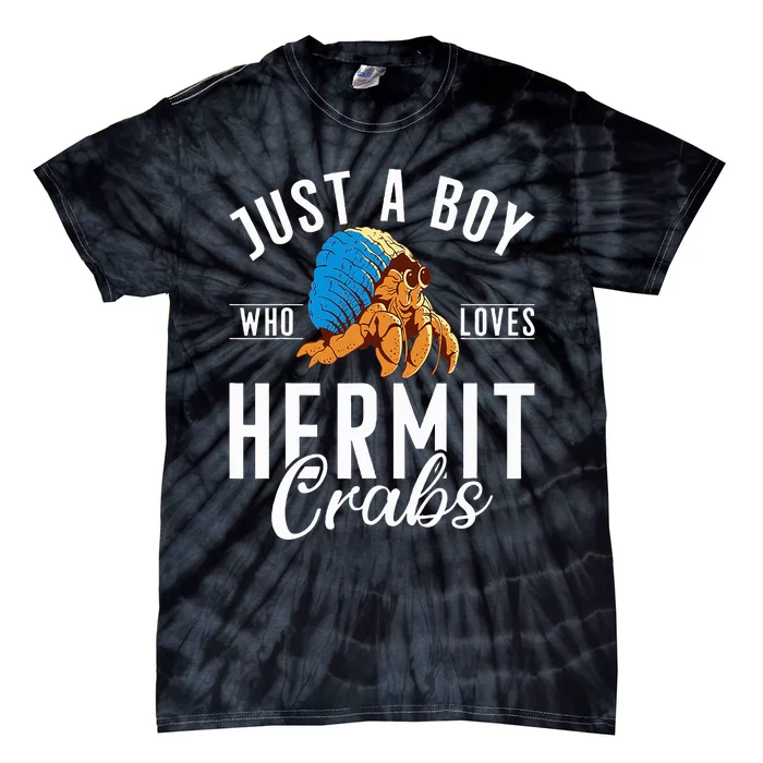 Just A Boy Who Loves Hermit Crabs Tie-Dye T-Shirt